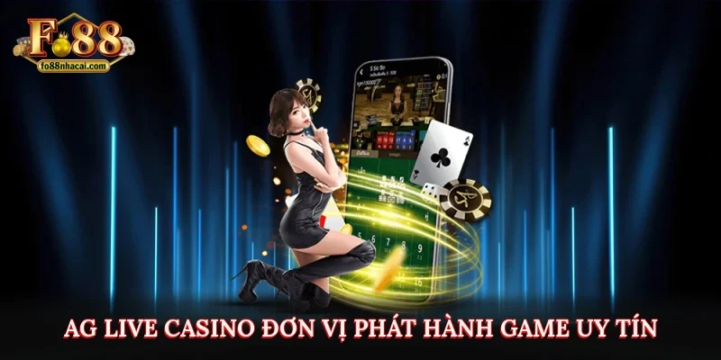 AG Live Casino - Đánh Bạc Chân Thực Như Có Mặt Tại Las Vegas 2 AG live Casino đơn vị phát hành game uy tín