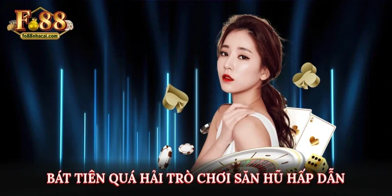 Bát tiên quá hải trò chơi săn hũ hấp dẫn