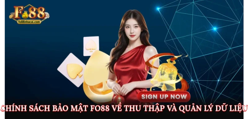 Chính sách bảo mật Fo88 về thu thập và quản lý dữ liệu 