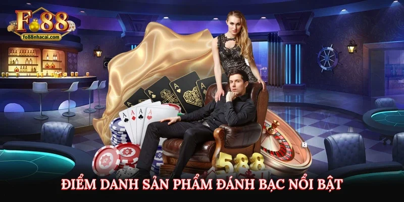 Game Bài 3D - Trải Nghiệm Đánh Bạc Uy Tín Săn Ngay Thưởng Hậu Hĩnh 3 Điểm danh sản phẩm đánh bạc nổi bật