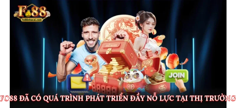 Fo88 31 Fo88 đã có quá trình phát triển đầy nỗ lực tại thị trường