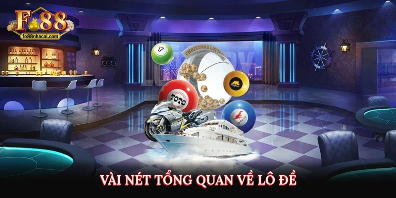Vài nét tổng quan về lô đề 